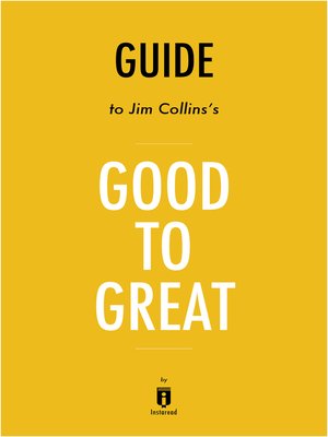 cover image of Guide to Jim Collins's Good to Great by Instaread